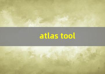 atlas tool